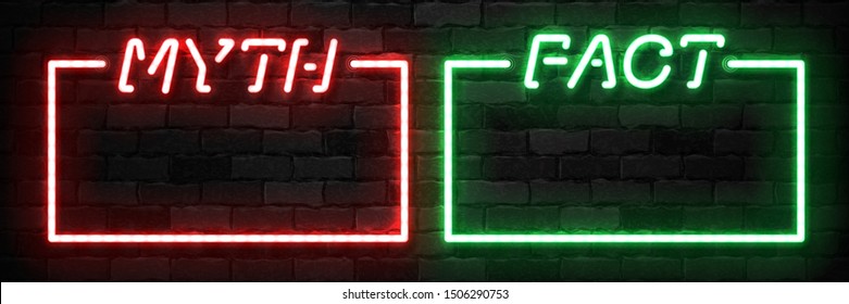 Vector set of realistic isolated neon sign of Myth or Fact frame logo for template decoration on the wall background. Concept of quiz and mystery.