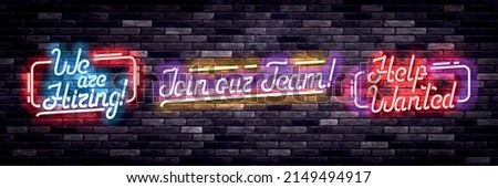 Vector set of realistic isolated neon sign of We Are Hiring, Join Our Team and Help Wanted on the wall background.