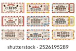 Vector set of retro circus and carnival ticket templates. Admit one. Vector illustration.