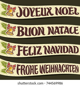 Vector set of ribbons with greeting text - Merry Christmas in different language: french joyeux noel, italian buon natale, spanish feliz navidad, german frohe weihnachten, festive christmas decoration