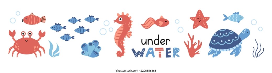 Vector set with sea animals. Crab, seahorse, turtle, starfish and fishes. Corals, algae and other water plants. Under Water lettering. Marine life. Design elements for banners, cards and flyers.