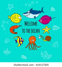 Vector set of sea cartoon creatures. Cute illustration of underwater animals with inscription "Welcome to the ocean!" EPS 10.