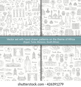 Vector set with seamless hand drawn patterns on the theme of Africa. Patterns with symbols of Egypt, Tunis, Morocco, South Africa. Background for use in design, packing, textile, fabrics