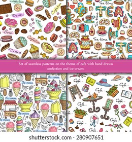 Vector set of seamless patterns on the theme of cafe with hand drawn confection, ice-cream, baking, donuts and cupcakes. Background for use in design, web site, packing, textile, fabric