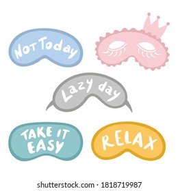 Vector set of sleep masks. Comfortable sleep. Beautiful funny masks with inscriptions on a white background.