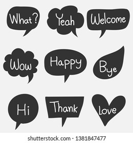 Vector set of speech bubbles in comic style. Hand drawn set of dialog windows with phrases: What, Yeah, Welcome, Wow, Happy, Bye, Hi, Thank, love