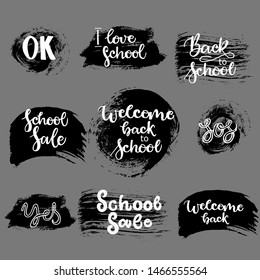 Vector set of speech  on  the hand drawn  paint strokes with simple lettering for school.. Vector background stains . Dialog phrases: Yes,  ok, sos, back to school, welcome  back to scholl, school sal