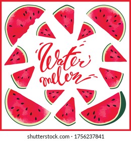 Vector set : square pattern with red fresh slices of watermelon in white and hand written lettering. Colorful, jucy summer design for textile shawl, card, poster.