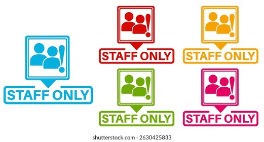 vector set staff only icon sign. Caution Authorized Personnel Only symbol labels sticker template design illustration