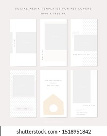Vector set of stories templates. Social media identity for pets related businesses. Perfect for business and personal pages. For pet sitters, groomers, veterinarians, pet shops owners.