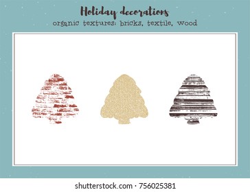Vector set of textured Christmas trees, stylized imprints on textile, bricks and wood planks. Colored isolated elements for holiday cards or stamp brushes creating.
