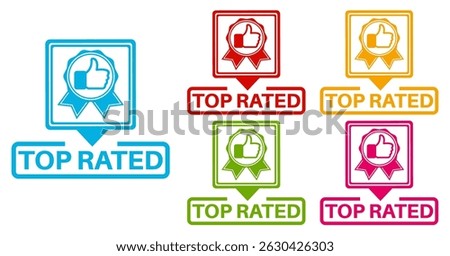 vector set top rated icon sign. rating thumb up symbol labels sticker template design illustration