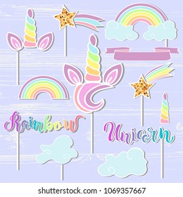 Vector set with Unicorn, Rainbow, Horn, star. Unicorn, Rainbow handwritten lettering as patch, stick cake toppers, laser cut plastic, wooden toppers. Props for baby birth, Unicorn, Birthday party.