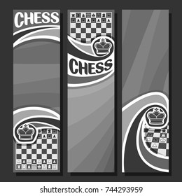 Vector set of vertical monochrome banners for Chess game, in layout black and white curved backdrop for title text on chess theme, original handwritten word - chess, king on grey chessboard background