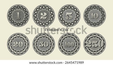 Vector set of vintage round stickers, price tags and badges with numbers. Denominations 1, 2, 5, 10, 20, 50, 50, 100 and 250. Collection of coins, medals and currency tokens. Guilloche patterns