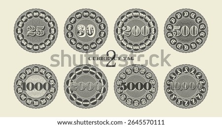 Vector set of vintage round stickers, price tags and badges, numbers. Denominations 25, 30, 200, 500, 1000, 2000, 5000 and 10000. Collection of coins, medals and currency tokens. Guilloche patterns