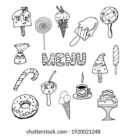 Vector set, word Menu, ice cream, sweet, candy, cup of tea, cofee, cake, donat, dessert, isolated on the white background for cafe, bar, restaurant, hand drawn	