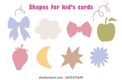 Vector shapes for decor kids cards. Hand drawn silhouette of ribbon bow, cloud, apple, strawberry, moon, star, flower, daisy. Trendy childish frames