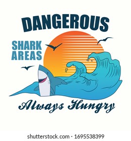 Vector shark illustration with wave and slogans.  For t-shirt prints, posters and other uses.
