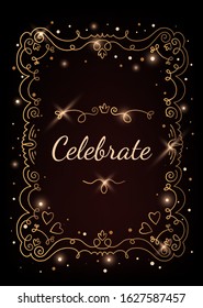 Vector shine template illustration with golden lace frame and word celebrate on black background. Thin line art style design to make a greeting card, wedding invitation, romantic postcard, poster