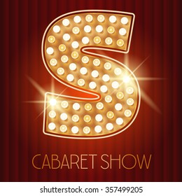 Vector shiny gold lamp alphabet in cabaret show style. Letter S svg