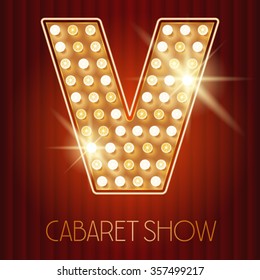 Vector shiny gold lamp alphabet in cabaret show style. Letter V svg