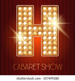 Vector shiny gold lamp alphabet in cabaret show style. Letter H svg