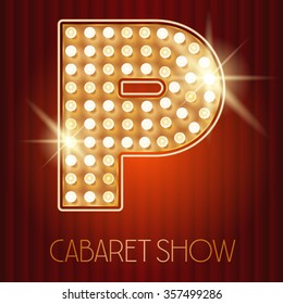 Vector shiny gold lamp alphabet in cabaret show style. Letter P svg