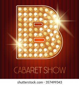 Vector shiny gold lamp alphabet in cabaret show style. Letter B svg