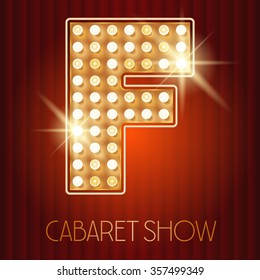 Vector shiny gold lamp alphabet in cabaret show style. Letter F