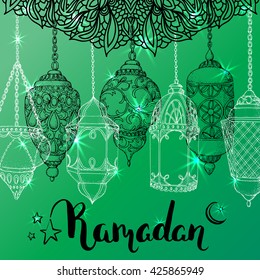 Vector shiny Ramadan greeting card. Arabic lanterns. Islamic holiday background with ornament. Ink handwritten inscription. Brush lettering. Calligraphy.