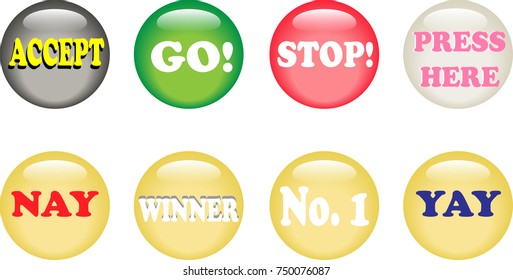 Vector shiny round buttons with text. Accept, go, stop, press here, nay, yay, winner, number 1 buttons.