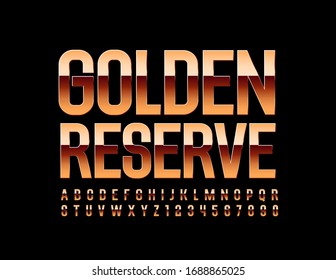 Vector shiny sign Golden Reserve. Elegant rich Font. Luxury Alphabet Letters and Numbers