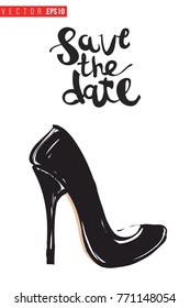 Vector shoe with motivational text: save the date. Fashion accessory illustration in glamour style for beauty salon, shop, blog print. Isolated symbol on white background.