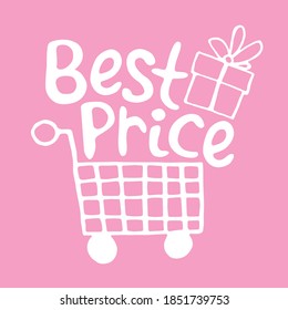 Vector Shopping cart with image of gift box and lettering Best price. Hand drawn poster, title or design element in doodle flat style on theme of black Friday, buys in shops, discounts and sales