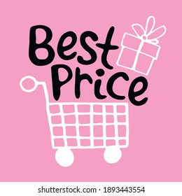 Vector Shopping cart with image of gift box and lettering Best price. Hand drawn poster, title or design element in doodle flat style on theme of black Friday, buys in shops, discounts and sales