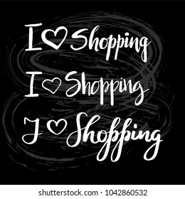 Vector shopping hand drawn modern ink style typography set. Isolated lettering design for promo materials, sales, discount, logo, icon, poster, banner. Quote ‘I love shopping’ and heart within text. 