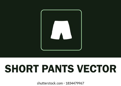 Vector of short pants icon isolated on dark background. For designer.