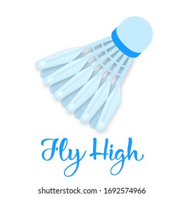 Vector barca en vuelo con la motivación cita Fly alto. Traslado Badminton sobre un fondo blanco. Badminton, diseño deportivo. Diseño plano de la ilustración del vector