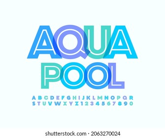 Vector Sign Aqua Pool. Colorful Modern Font. Watercolor Alphabet Letters and Numbers set