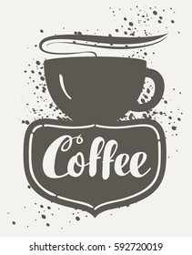 Vector sign cafe with a Cup and hand lettering Coffee in retro style