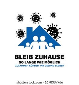 A vector sign champaign of Stay at home as long as possible to stop the spread of Germs in German