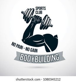 Vector sign composed with muscular sportsman arm holding disc weight dumbbell. No pain no gain lettering. Bodybuilding competition concept.