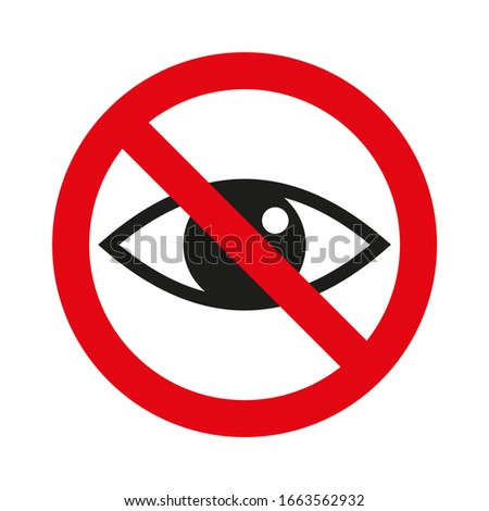 Vector sign of crossed eye. Red circle ban icon. Eye contact. Ban, stop, prohibited symbol. Vector illustration. White background.