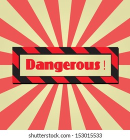 Vector sign dangerous  for use