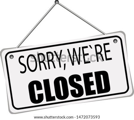 “Sorry we’re closed” vector sign for door in shops or other. Signboard with rope on white background. Vector business icon in EPS 10