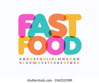 Vector sign Fast Food for Cafe and Restaurant. Bright creative Font. Colorful Alphabet Letters and Numbers set
