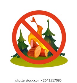 Vector sign "Forest fire prohibited" in cartoon style. Bonfires in the forest are prohibited. Bonfires are prohibited. Firewood. Danger. Isolated on white background.