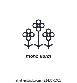 Vector sign mono floral symbol is isolated on a white background. icon color editable.