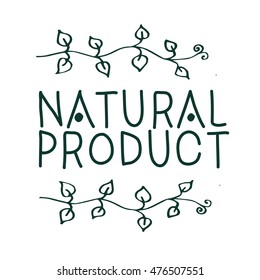 Vector sign Natural product which show idea of ecology, naturality and freshness